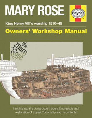 Mary Rose Owners' Workshop Manual