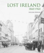 Lost Ireland 1860 - 1960
