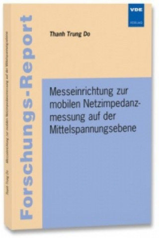 Messeinrichtung zur mobilen Netzimpedanzmessung auf der Mittelspannungsebene