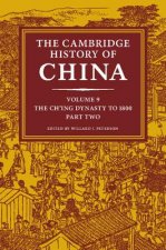 Cambridge History of China: Volume 9, The Ch'ing Dynasty to 1800, Part 2