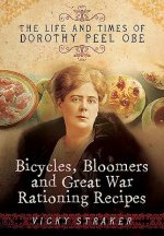 Bicycles, Bloomers and Great War Rationing Recipes