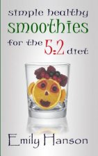Simple, Healthy Smoothies for the 5