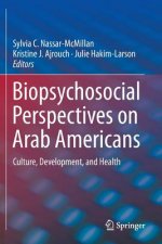 Biopsychosocial Perspectives on Arab Americans