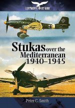 Stukas Over the Mediterranean, 1940 1945