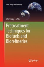 Pretreatment Techniques for Biofuels and Biorefineries