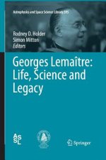 Georges Lemaitre: Life, Science and Legacy