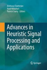 Advances in Heuristic Signal Processing and Applications