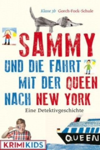 Sammy und die Fahrt mit der Queen nach New York