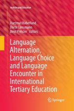 Language Alternation, Language Choice and Language Encounter in International Tertiary Education
