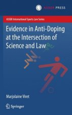 Evidence in Anti-Doping at the Intersection of Science & Law