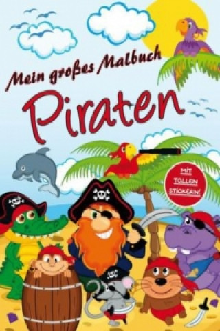 Mein großes Malbuch Piraten