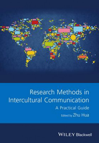 Research Methods in Intercultural Communication - A Practical Guide