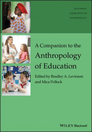 Companion to the Anthropology of Education