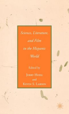 Science, Literature, and Film in the Hispanic World