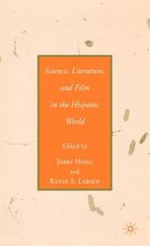 Science, Literature, and Film in the Hispanic World