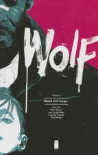 Wolf Volume 1: Blood and Magic