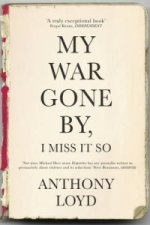 My War Gone by, I Miss it So