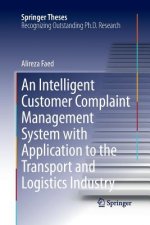Intelligent Customer Complaint Management System with Application to the Transport and Logistics Industry