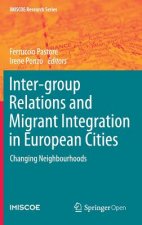 Inter-group Relations and Migrant Integration in European Cities