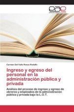 Ingreso y egreso del personal en la administracion publica y privada