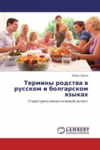 Terminy rodstva v russkom i bolgarskom yazykah