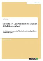 Zur Rolle des Geldsystems in der aktuellen Globalisierungsphase