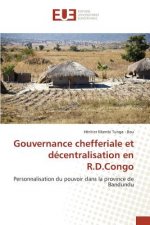 Gouvernance Chefferiale Et Decentralisation En R.D.Congo