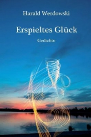 Erspieltes Glück