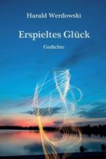 Erspieltes Glück