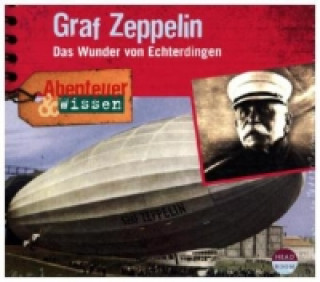 Abenteuer & Wissen: Graf Zeppelin, Audio-CD