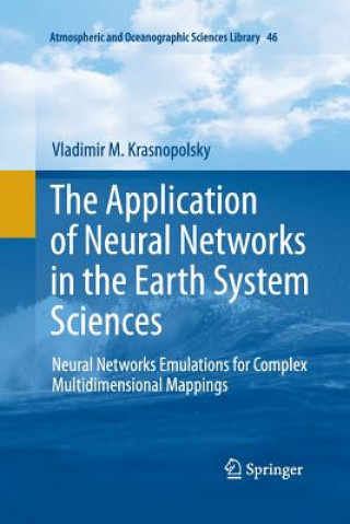 Application of Neural Networks in the Earth System Sciences