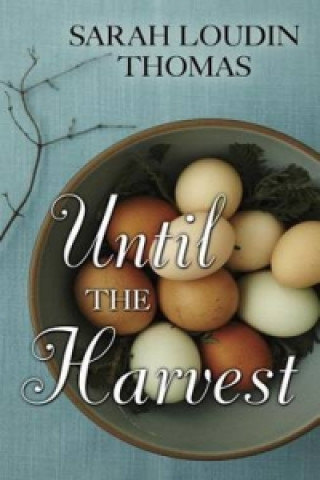 Until the Harvest