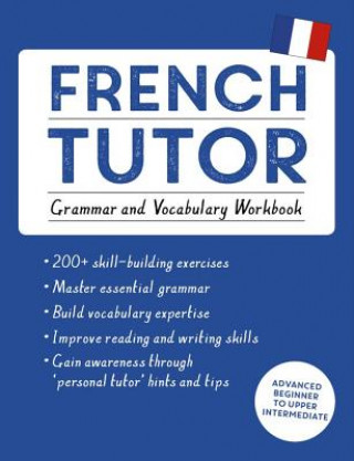 French Tutor: Grammar and Vocabulary Workbook (Learn French with Teach Yourself) (Julie Cracco)(Miękka)