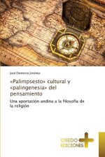 Palimpsesto cultural y palingenesia del pensamiento