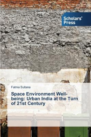 Space Environment Well-being
