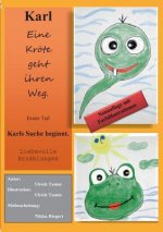Karl - Eine Kroete geht ihren Weg Teil 1 Neuauflage