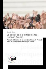 Le Social Et Le Politique Chez Hannah Arendt