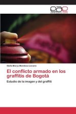 conflicto armado en los graffitis de Bogota