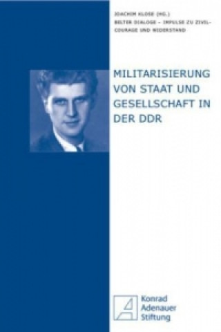 Militarisierung von Staat und Gesellschaft in der DDR