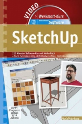 Werkstattkurs Konstruktions-Software - SketchUp, m. 1 Buch, m. 1 DVD-ROM, 2 Teile, 2 DVD-ROM