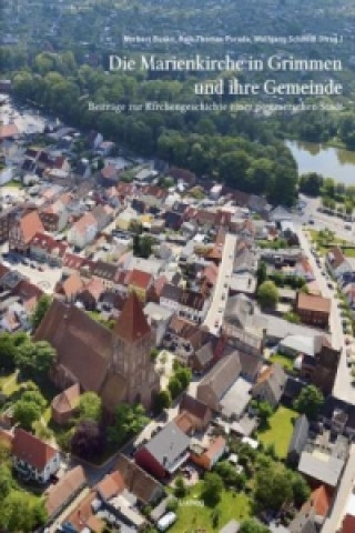 Die Marienkirche in Grimmen und ihre Gemeinde