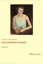 Ein weiblicher Detektiv