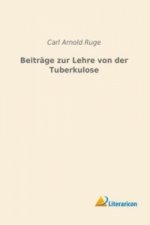 Beiträge zur Lehre von der Tuberkulose