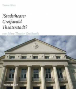 !Stadttheater Greifswald Theaterstadt?