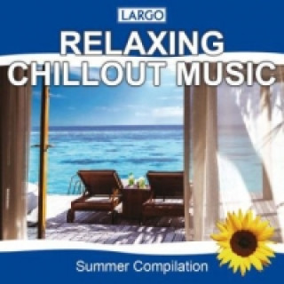 Relaxing Chillout Music, 1 Audio-CD