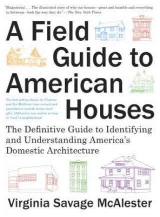 Field Guide to American Houses (Revised)