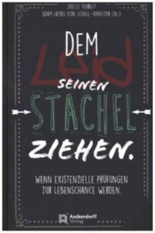 Dem Leid seinen Stachel ziehen