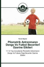 Pliometrik Antrenmanın Denge Ve Futbol Becerilerİ UEzerine Etkileri
