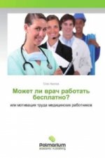 Mozhet li vrach rabotat' besplatno?