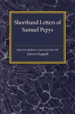 Shorthand Letters of Samuel Pepys